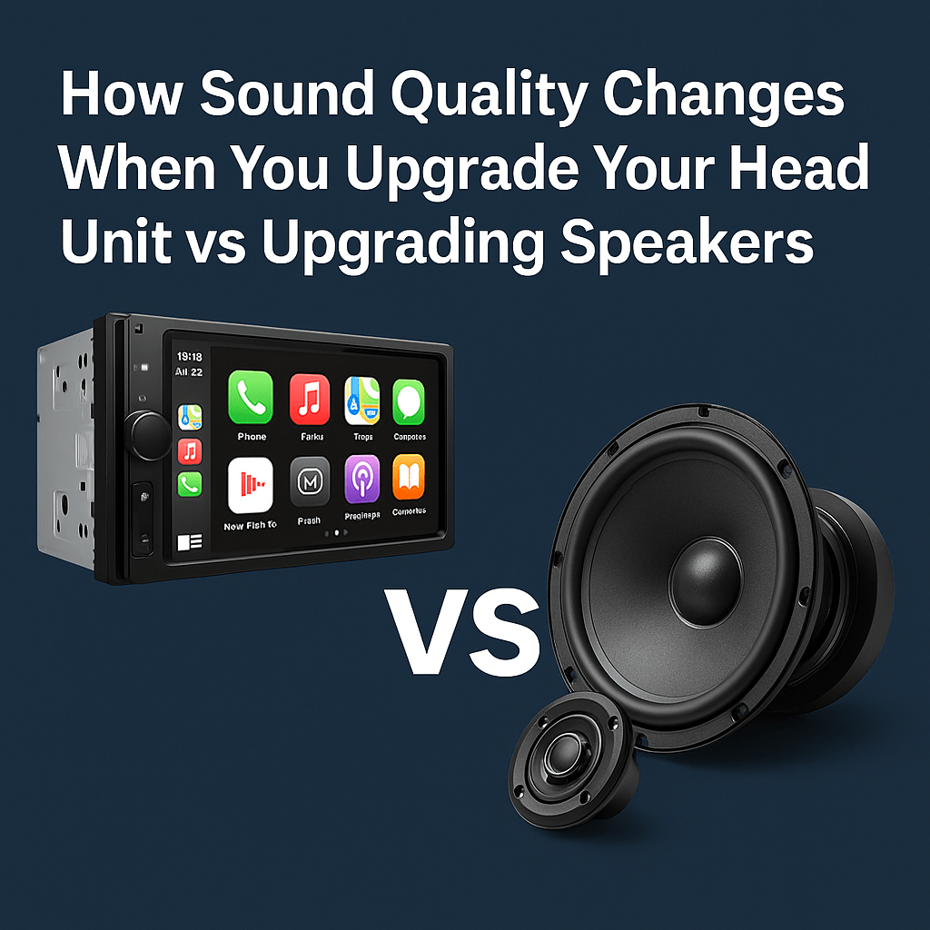 How Sound Quality Changes When You Upgrade Your Head Unit vs Upgrading Speakers - Office Catch